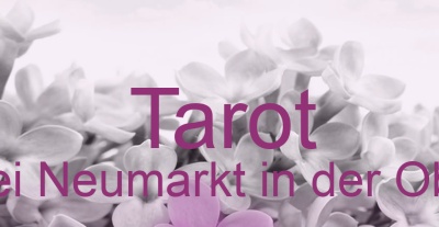 Tarot Berg bei Neumarkt in der Oberpfalz | Top-Experten für Kartenlegen, Wahrsagen, Hellsehen, Zukunftsdeutung.